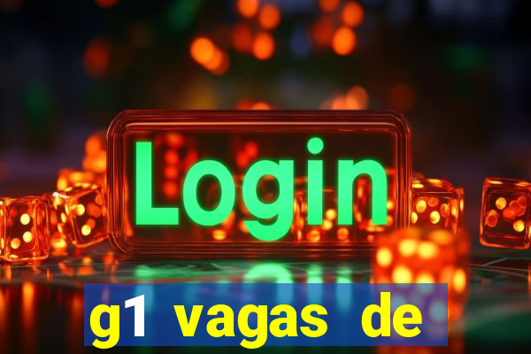 g1 vagas de emprego salvador